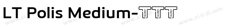 LT Polis Medium字体转换